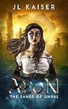 AEON The Sands of Undal by J.L. Kaiser
