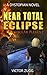 Near Total Eclipse: Solar Plexus 2 (A Dystopian EMP Post-Apocalyptic Fiction Novel)