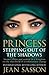 Princess Stepping Out Of The Shadows by Jean Sasson