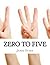 Zero to Five