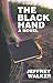 The Black Hand: A Novel