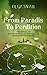 From Paradis to Perdition: ...