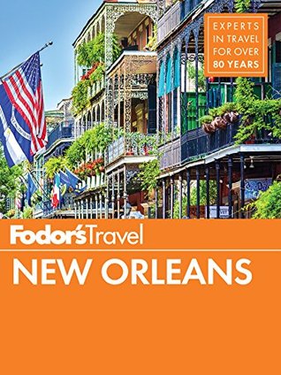 Fodor's New Orleans (Full-color Travel Guide)