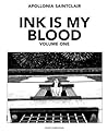 Ink Is My Blood: ...