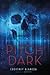 Pitch Dark by Courtney Alameda Pitch Dark by Courtney Alameda