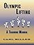 Olympic Lifting: A Training...