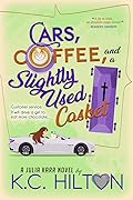 Cars, Coffee, and a Slightly Used Casket