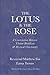 The Lotus & The Rose by Lama Tsomo The Lotus & The Rose by Lama Tsomo