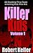 Killer Kids Volume 1: 22 Sh...