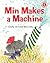 Min Makes a Machine (I Like to Read)