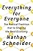 Everything for Everyone: Th...