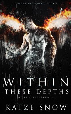 Within These Depths (Demons and Wolves #2)