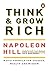 Think and Grow Rich by Napoleon Hill Think and Grow Rich by Napoleon Hill