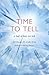 Time To Tell: A Look At How We Tick