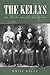 The Kellys: An Irish-americ...
