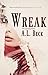 Wreak: The Uprising Series