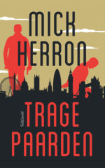 Trage paarden (Slough House, #1)