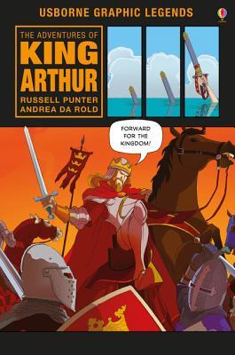 The Adventures of King Arthur (Usborne Graphic Novel)