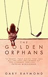 The Golden Orphans by Gary  Raymond