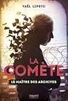 Le maître des archives (La Comète, #2) Le maître des archives (La Comète, #2)