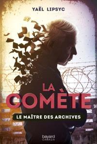 Le maître des archives (La Comète, #2)