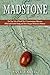 Madstone: The True Tale of ...