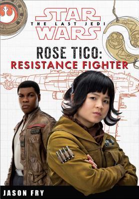 Star Wars - The Last Jedi: Rose Tico: Resistance Fighter