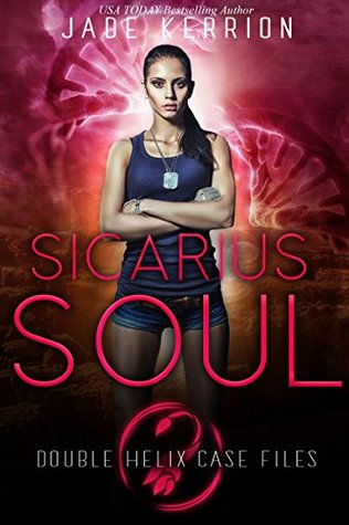 Sicarius Soul (Double Helix Case Files #5)