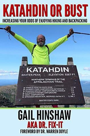 Katahdin or Bust: Increasing Your Odds of Enjoying Hiking and Backpacking (Kindle Edition)