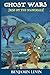 Ghost Wars: Rise of the Nan...