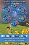 Her Legend Lives in You: The Untold Goddess Story