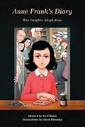 Anne Frank&#x27;s Diary: The Graphic Adaptation 