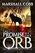 The Promise of The Orb (The...