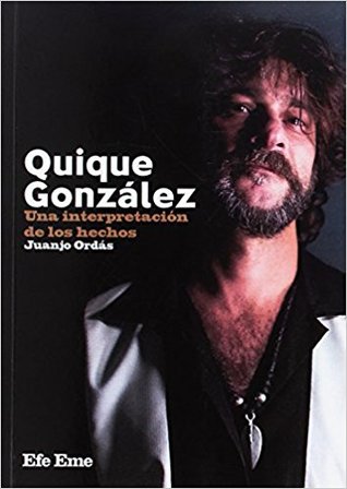Quique González: Una interpretación de los hechos
