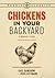 Chickens in Your Backyard, Newly Revised and Updated: A Beginner's Guide (Rodale Classics)