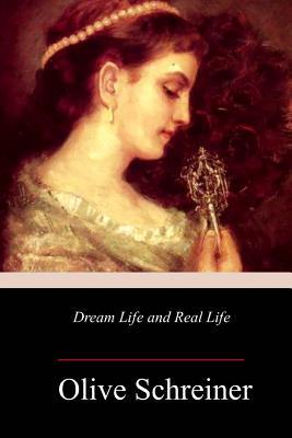 Dream Life and Real Life
