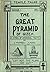 The Great Pyramid of Gizeh;...