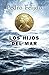 Los hijos del mar (Spanish Edition)