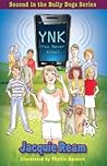 YNK: You Never Know (Bully Dogs Series Book 2)