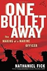 One Bullet Away by Nathaniel Fick