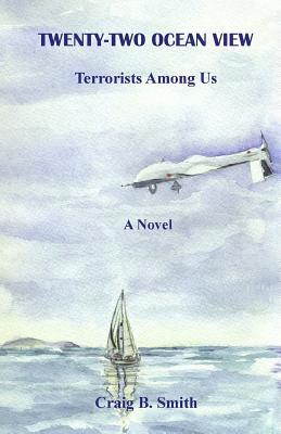 Twenty-Two Ocean View: Terrorists Among Us