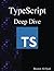 TypeScript Deep Dive