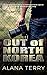 Out of North Korea