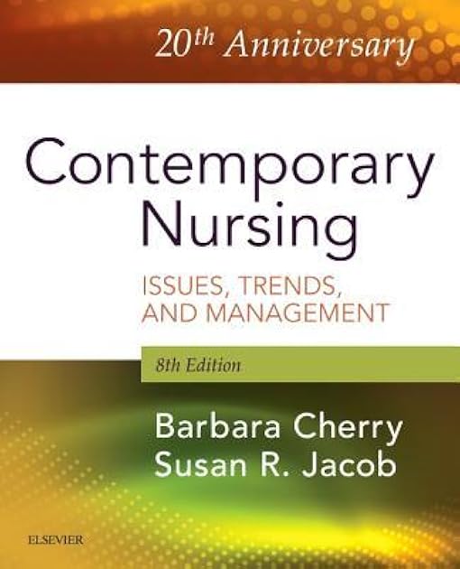 Contemporary Nursing: Issues, Trends, & Management