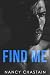 Find Me by Nancy Chastain