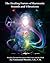 The Healing Forces of Harmonic Sounds and Vibrations: Healing Through the Power of the Voice and the Mind