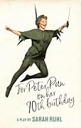For Peter Pan on Her 70th Birthday