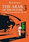 The Arab of the Future 3: A Childhood in the Middle East, 1985-1987