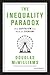 The Inequality Paradox: How Capitalism Can Work for Everyone