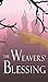 The Weavers' Blessing